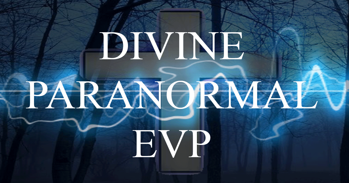 Divine Paranormal EVP Collection